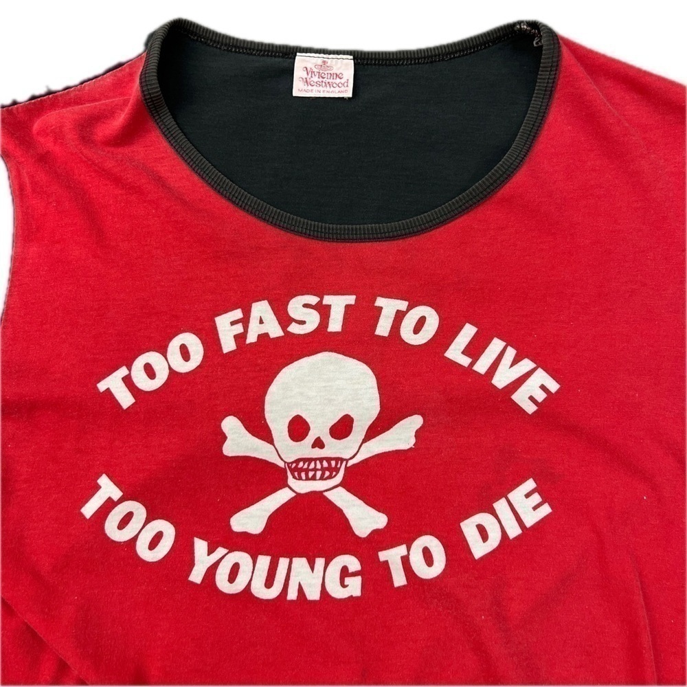 SOLD ARCHIVE - Runway Vivienne Westwood Tee Too Fast to Live Too Young to Die - Picture 2 of 15